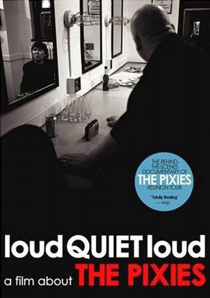 loudQUIETloud: A Film About the Pixies