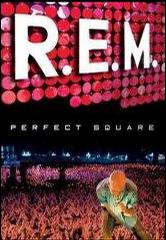 R.E.M.: Perfect Squa