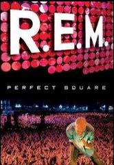 R.E.M.: Perfect Square