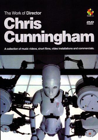 The Work of Director Chris Cunningham