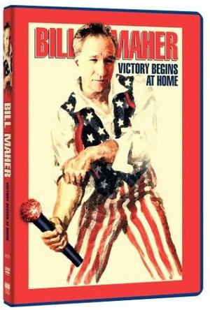 Bill Maher: Victory Begins at Home